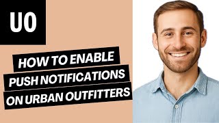 How to Enable Push Notifications on Urban Outfitters (Full Guide) screenshot 1