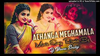Achanga Meghamala Movie Song Remix by Bhanu Smiley#dj #movie#lovesong 