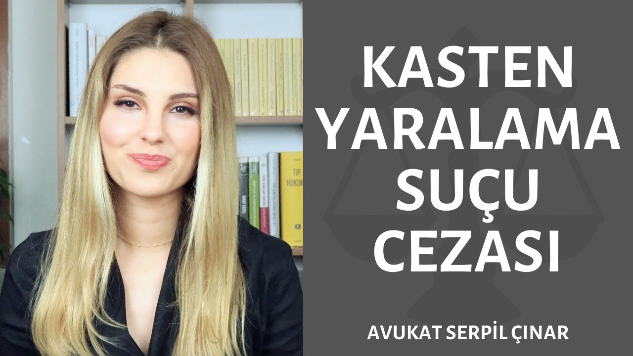 Kasten Yaralama Suçu ve Cezası Nedir? - Avukat Serpil Çınar