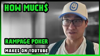 How Much Rampage Poker Get paid From YouTube |