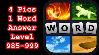 4 Pics 1 Word - Level 985-999 - Hit level 1000! - Answers Walkthrough