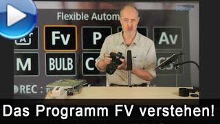 Das Programm FV verstehen. An einer EOS R-Kamera!