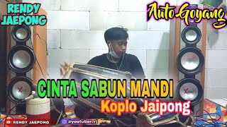 CINTA SABUN MANDI - DEMI NYAI // KOPLO JAIPONG TERBARU (COVER) RENDY JAEPONG