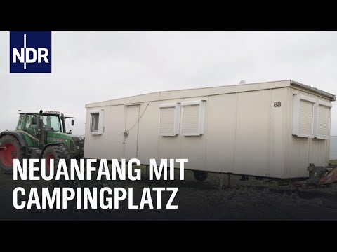 Ich bau mir einen Campingplatz - Neustart an der Ostsee | Die Nordreportage | NDR Doku