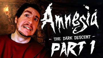 Amnesia: The Dark Descent | Part 1 | The Fresh Start