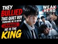 Weak Hero Class 1 – The Quiet Genius Who Destroyed Every Bully 🔥