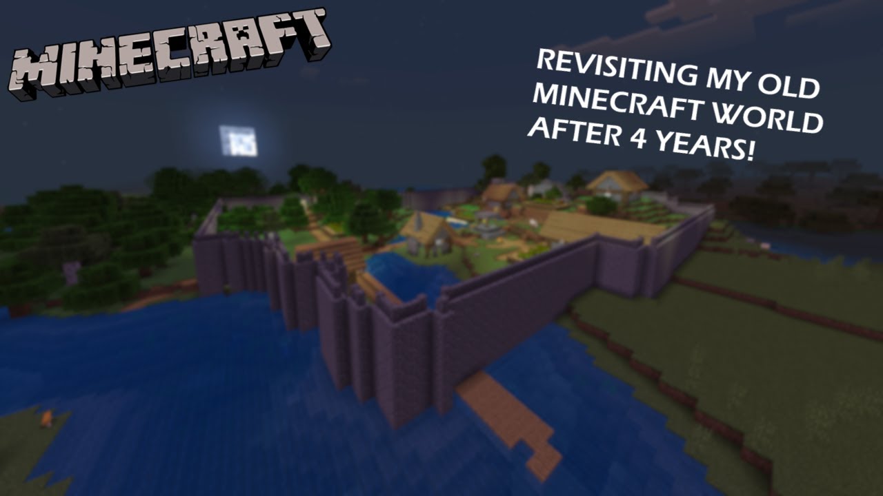 Revisiting My Survival/Creative World After 4 Years - Minecraft World ...