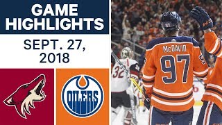 NHL Pre-season Highlights | Coyotes vs. Oilers - Sept. 27, 2018