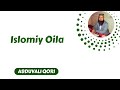 37. Islomiy Oila | Abduvali Qori