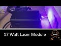 'Most Powerful Laser Diode' Setting up a 17 watt laser module!