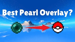 The Best Pearl Overlay?