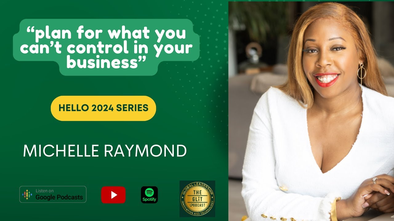 GLIT PodCast Ep 001 - "Hello 2024" - Planning your Business for the New Year - Michelle Raymond
