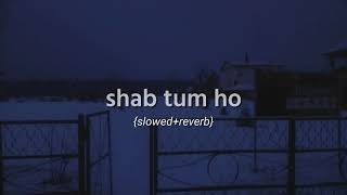 Download Lagu shab tum ho {slowed+reverb} MP3 Download Lagu shab tum ho {slowed+reverb} MP3