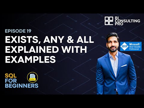 EXISTS, ANY & ALL Explained with Examples | SQL For Beginners | Ep 19