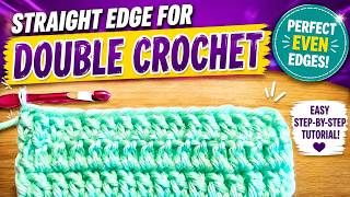 Why Your Crochet Edges Are Uneven (And How to Fix Them!)