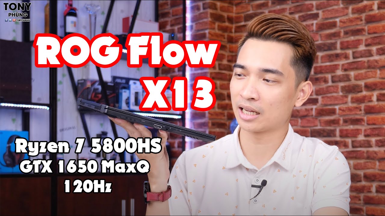 Asus ROG Flow X13 - AMD Ryzen 7 5800HS ăn 45w và GTX 1650 MaxQ vào 1 cái laptop mỏng gọn nhẹ?