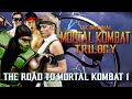 The Original Mortal Kombat Trilogy - The Road To Mortal Kombat 1
