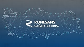 Rönesans Sağlık Yatırım Tanıtım Filmi