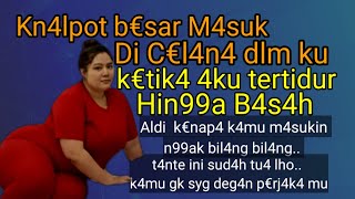Download Lagu Kisah nyata | saat t4nte ket1dur4n di k4mar ku MP3