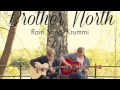 Brother North  - Rain Song