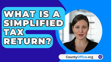 What Is A Simplified Tax Return? - CountyOffice.org