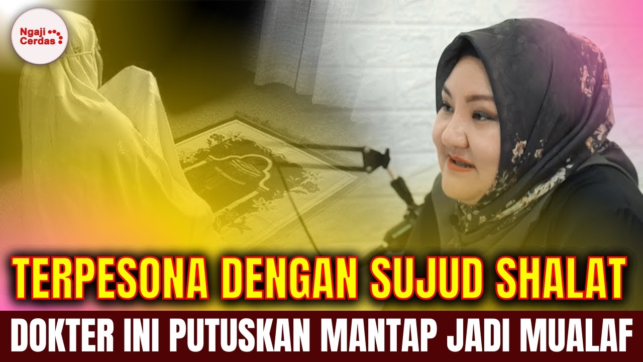 TERKESIMA Dengan Sujud Sholat 💥 Dokter Cerdas Ini Mantap Putuskan jadi Mualaf