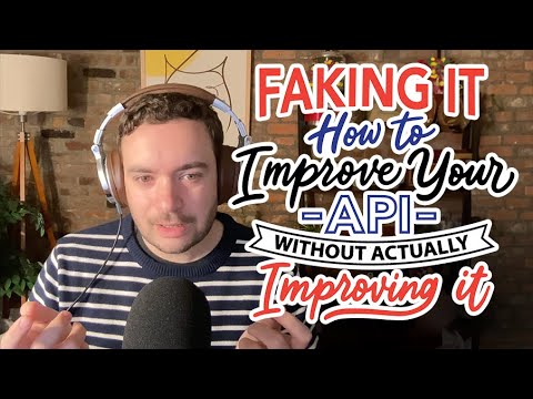 How to Improve Your API Without Actually Improving It - YouTube