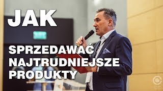 Jacek Czarnowski - Jak sprzedawać najtrudniejsze produkty?, 16.11.17