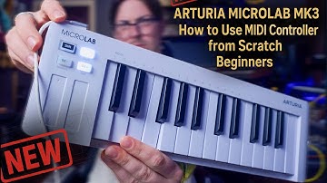 Arturia MICROLAB mk3:  How to use MIDI CONTROLER (For begginers) | Step by Step