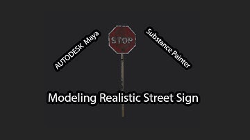 Modeling a Street Sign Full Workflow Maya   Substance Painter