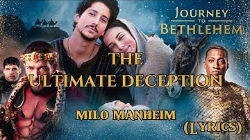 Thumbnail of Milo Manheim - The Ultimate Deception (Lyrics) [From Journey to Bethlehem]