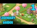 Legendary Garden Walkthrough Gameplay - Part 1