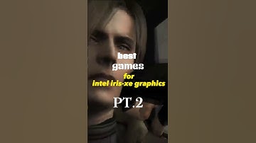 BEST GAMES FOR INTEL IRIS XE GRAPHICS PT 2