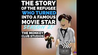 SEASON 2 The Story Of The Reffugee Who Turned Into a Famous Movie star EP 3. roblox brookhaven rp.