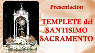 Presentación del Templete Procesional del Santísimo Corpus Christi (Jueves 8/06/2023)