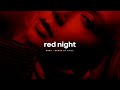 Red night  intense sensual chill beat  midnight  bedroom therapy music  1 hour loop