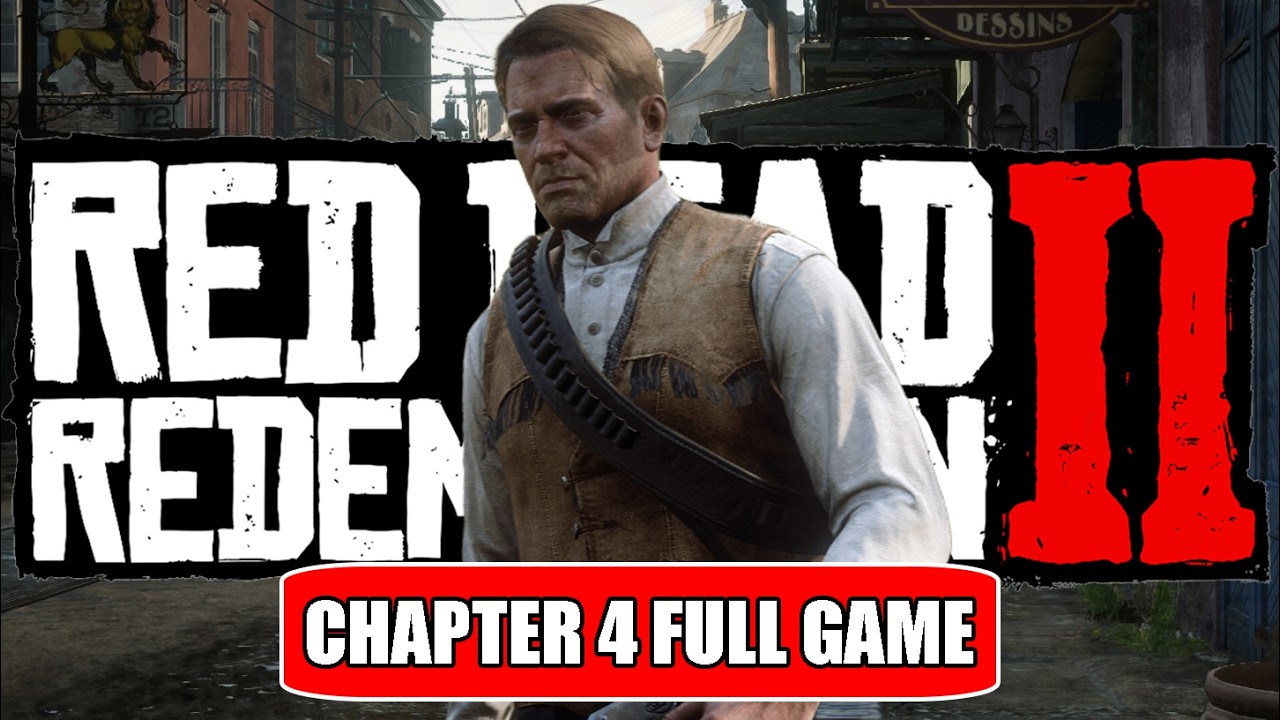 RED DEAD REDEMPTION 2 Chapter 4 Cinematic Gameplay Walkthrough FULL ...