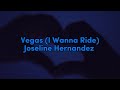 Joseline Hernandez - Vegas (I Wanna Ride) [Lyrics]