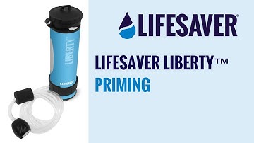 LifeSaver® Liberty™ - Priming