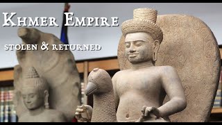 Khmer Empire - Stolen and Returned