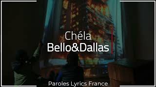Bellos&Dallas - Chéla (Paroles/Lyrics) @ParolesLyricsFrance