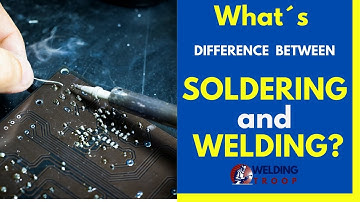 What´s the Difference between Soldering and Welding? | Soldering vs. Brazing vs. Welding | Soldering