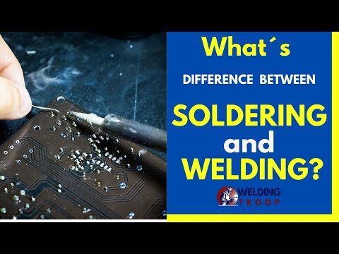 What´s The Difference Between Soldering And Welding? | Soldering Vs. Brazing Vs. Welding | Soldering