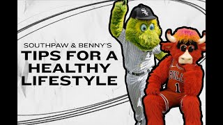 Southpaw and Benny the Bull's Tips For a Healthy Lifestyle!