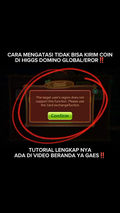 CARA MENGATASI GAGAL KIRIM CHIP HIGGS DOMINO GLOBAL‼️region not support this function/network eror