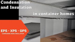 Condensation and insulation in an iso shipping container home, Ep. 3