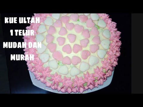 resep-kue-ulang-tahun-ekonomis-1-telur-/-kue-ulang-tahun-murah-dan-mudah