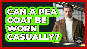 Can A Pea Coat Be Worn Casually?