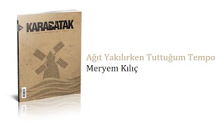 Meryem Kılıç - Ağıt Yakılırken Tuttuğum Tempo