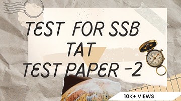 Thematic Apperception Test (TAT) TEST - 2     #ssbpracticetest